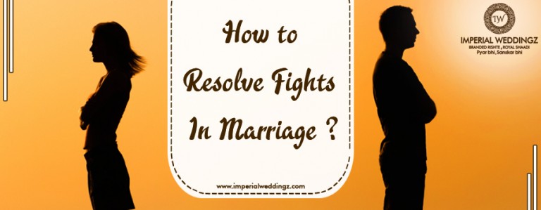 How to resolve fights in marriage?