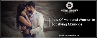 Role of Man & Women in Satisfying Marriage